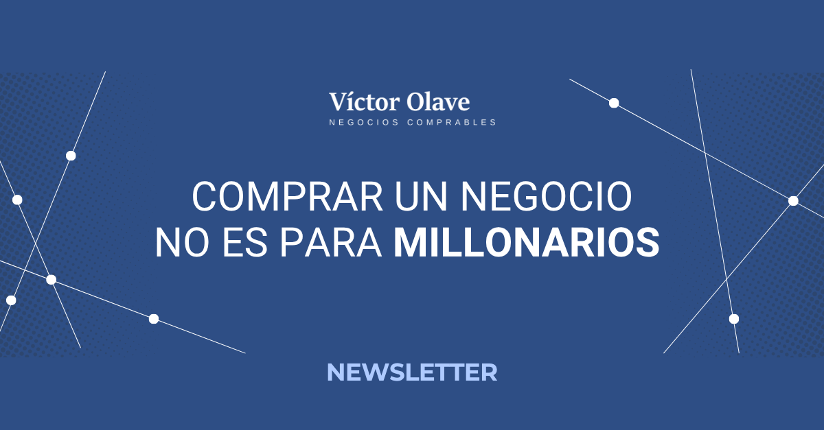Comprar un negocio no es para millonarios (pero tampoco es barato)